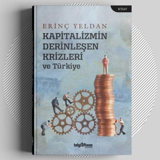 Prof. Dr. Erinç Yeldan’dan Yeni Bir Kitap