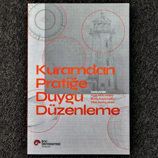 Yeni Bir Kitap: Kuramdan Pratiğe Duygu Düzenleme